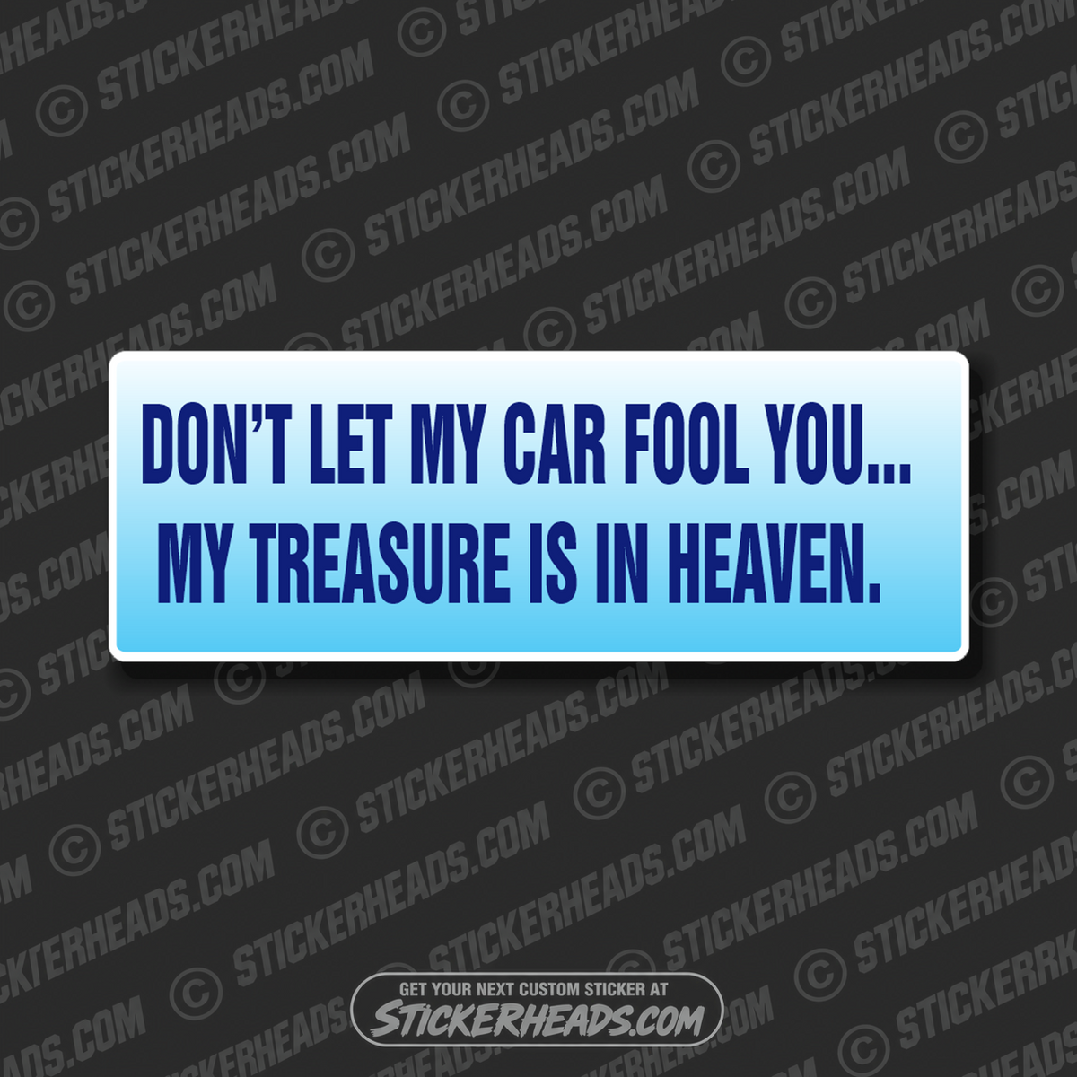 My Treasure Is In Heaven -  Religious Sticker