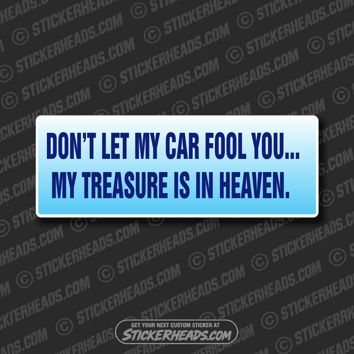 My Treasure Is In Heaven -  Religious Sticker