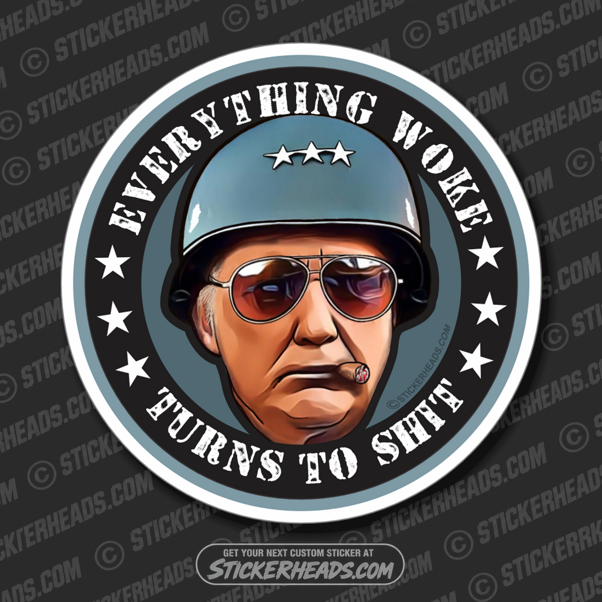 Everything WOKE turns to SHIT - Trump as Patton  -  POLITICAL Sticker