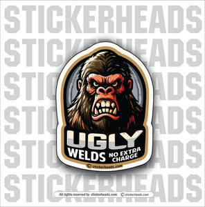 UGLY WELDS - GORILLA - WELDERs - Welder Sticker