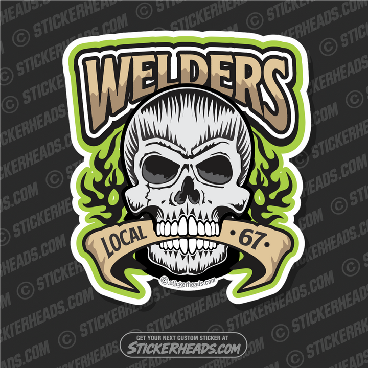 Green Welder Skull With Banner and custom local - old style - - Weld Welder Welding Sticker