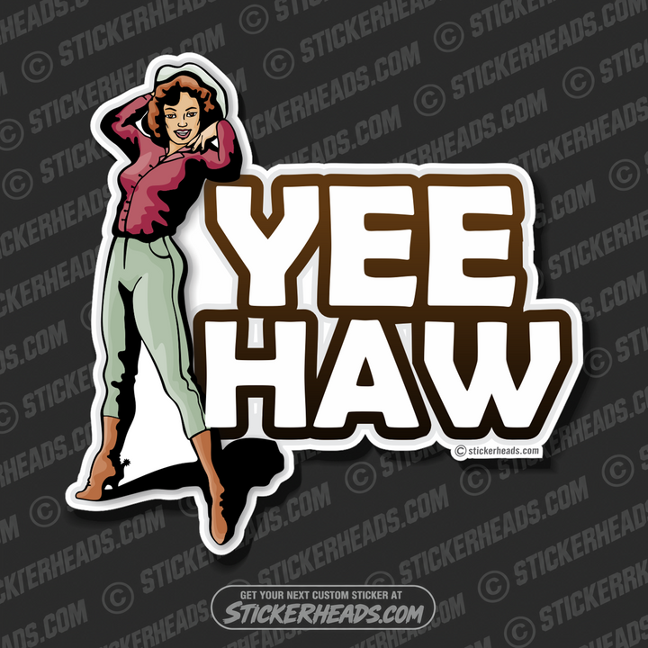 Yee Haw  Cow Girl   -  Western Sticker