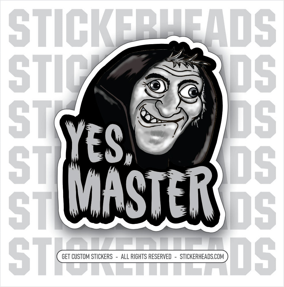 YES, MASTER  - Igor Work Union Misc Funny Sticker