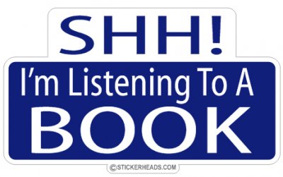 Shh! I'm Listening to A Book - Attitude Sticker