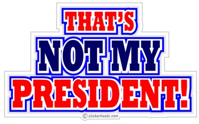 That's My President - Political Sticker