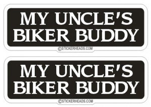 My Uncle's Biker Buddy (2 Stickers) - Bike Biker Motorcycle Sticker