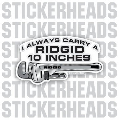 Ridgid 10 Inches - Pipe wrench - Steamfitter Steamfitters Sticker