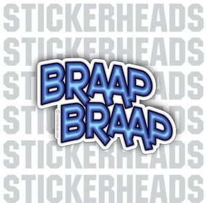 Braap Braap - Work Job  Sticker