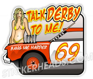 Talk Derby To Me  Sexy Chick  - Demo Demolition Derby Sticker