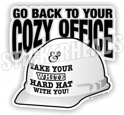 Cozy Office White Hard hat - Work   - Funny Sticker