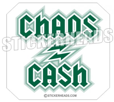 Chaos = Cash - Work - Funny Sticker