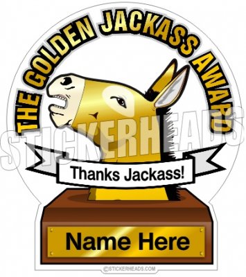 Golden Jackass Award  ( Custom Name ) - Work Job Sticker