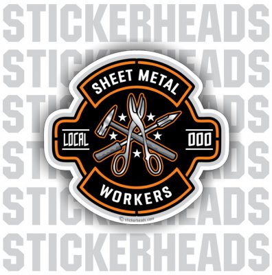 Deluxe Design With Metal Tools  - Sheet Metal Workers Sticker