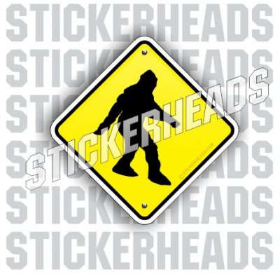Bigfoot Crossing Sign  -  sasquatch Conspiracy Sticker