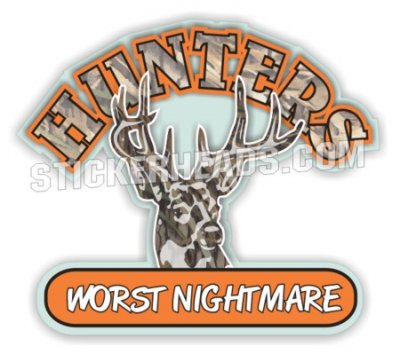 Hunters Worst Nightmare Camo - Hunting Hunt Sticker