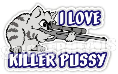 I Love Killer Pussy  cat with gun - Funny Sticker