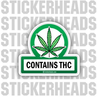 Contains THC - Marijuana Leaf - Pot High Life  - Funny Sticker