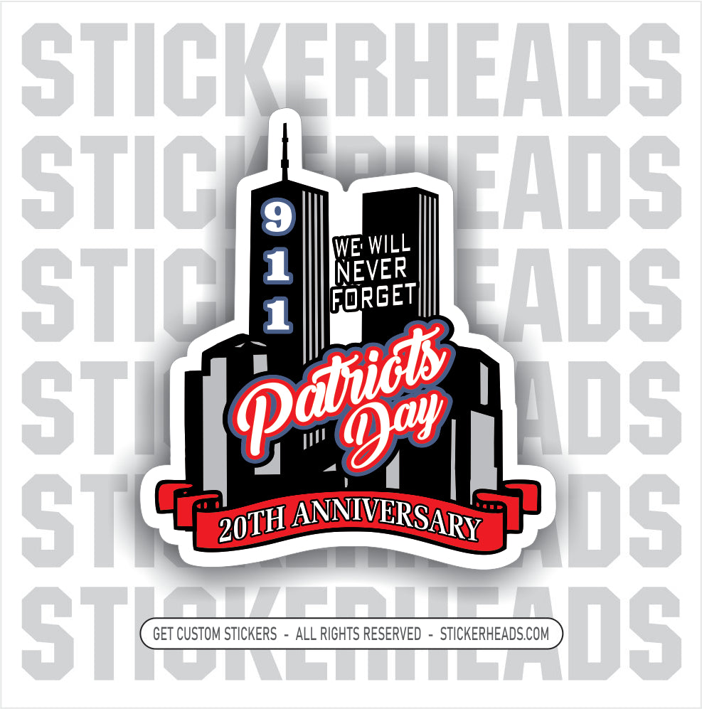 911 ANNIVERSARY TWIN TOWERS - PATRIOTS DAY  - USA Flag Sticker