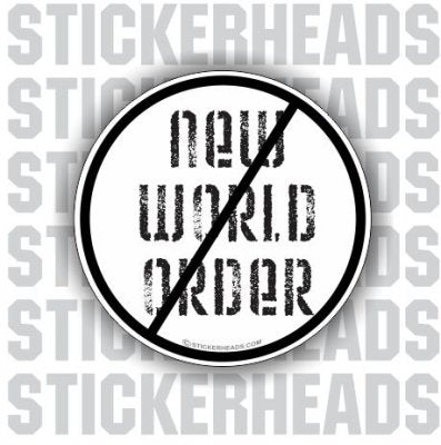 No New World Order - Conspiracy Sticker