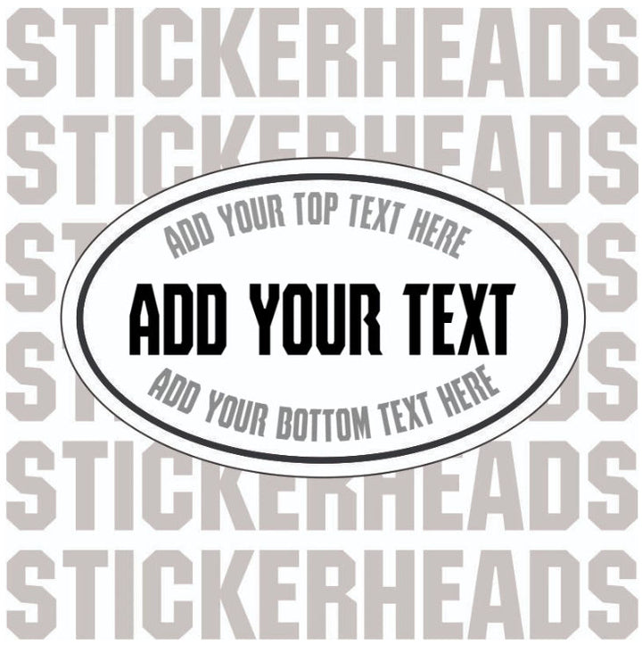 Oval Euro Sticker -  Add Your Own Custom Text - Make Your Own Sticker