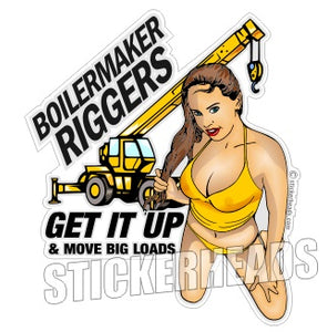 Get It Up  - sexy - Crane RIGGERS  boilermakers  boilermaker  Sticker