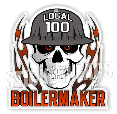 Skull With Flames - With Your Local - Union - boilermakers  boilermaker  Sticker