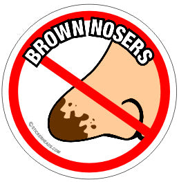 No Brown Nosers -  Work Job Sticker