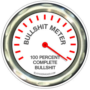 Bullshit Meter - Funny Sticker – Stickerheads Stickers