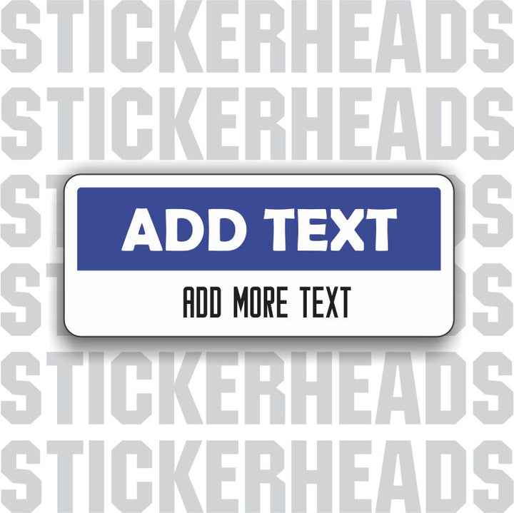 Add More Sticker Bumper Sticker - Add Your Own Custom Text - Make Your Own Sticker ...