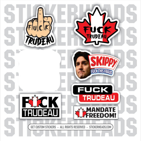Canadians  TRUDEAU - Fuck - mandate - skippy - Patriotic - 6 Pack Stickers