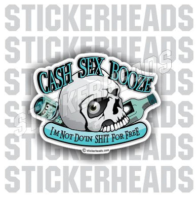 Cash Sex Booze - I