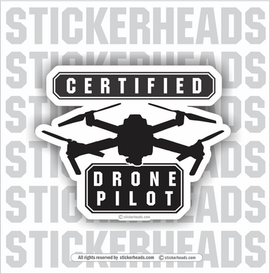 Certified Drone Pilot - Drone Professional Work Job - Sticker
