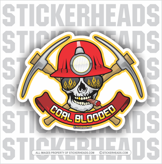 Coal Blooded Skull  - Coal Miners Mining Sticker