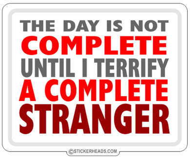 Terrify a Complete Stranger  - funny Sticker