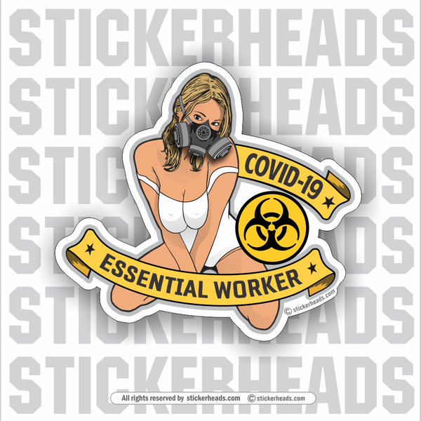 Essential Worker Sexy Chick with mask  - Coronavirus Covid-19 Pandemic Sticker