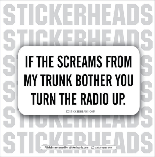 Screams from Trunk Radio Up   - Attitude Sticker