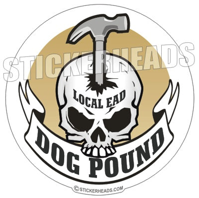 Dog Pound - Skull Banner Hammer - Carpenter Sticker