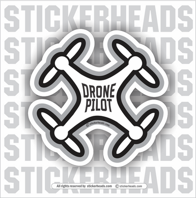 Drone Pilot - Drone Professional Work Job - Sticker