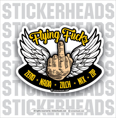 No Flying Fucks Given - Middle Finger _ Flip Off  - Work Job  Sticker