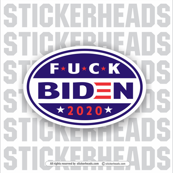 Fuck Biden - Trump  -  Anti Biden Political Sticker