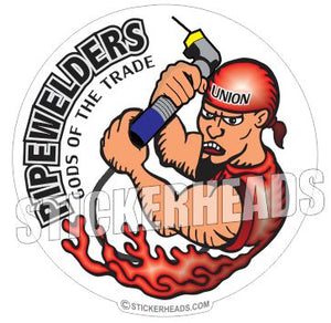Pipewelder Gods of the Trade  - welding weld sticker