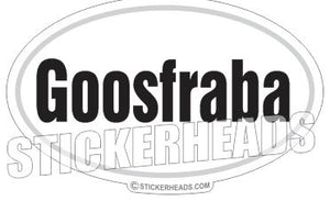 GOOSFRABA - Oval - Funny Sticker