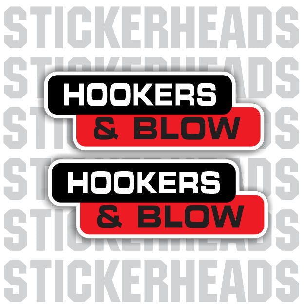 Hookers and Blow - Welder Welding Sticker