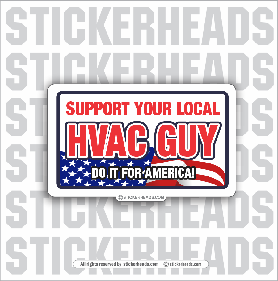 Support your HVAC GUY  -  HVAC Sticker