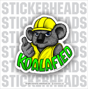 KOALAFIED - KOALA -  Funny Work Sticker