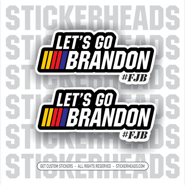 LET'S GO BRANDON -RACING  - FUCK JOE BIDEN  -  Anti Biden Political Sticker
