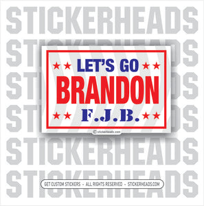 LET'S GO BRANDON SIGN - FUCK JOE BIDEN  -  Anti Biden Political Funny Sticker