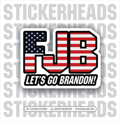 LET'S GO BRANDON - USA FLAG  - FUCK JOE BIDEN  -  Anti Biden Political Funny Sticker