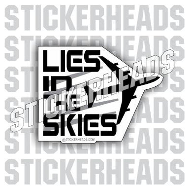 Lies In The Skies - Chemtrails - Conspiracy Sticker