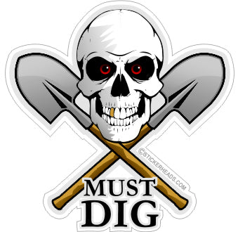 Must Dig - Skull & Crossed shovels   -  Laborer - Sticker